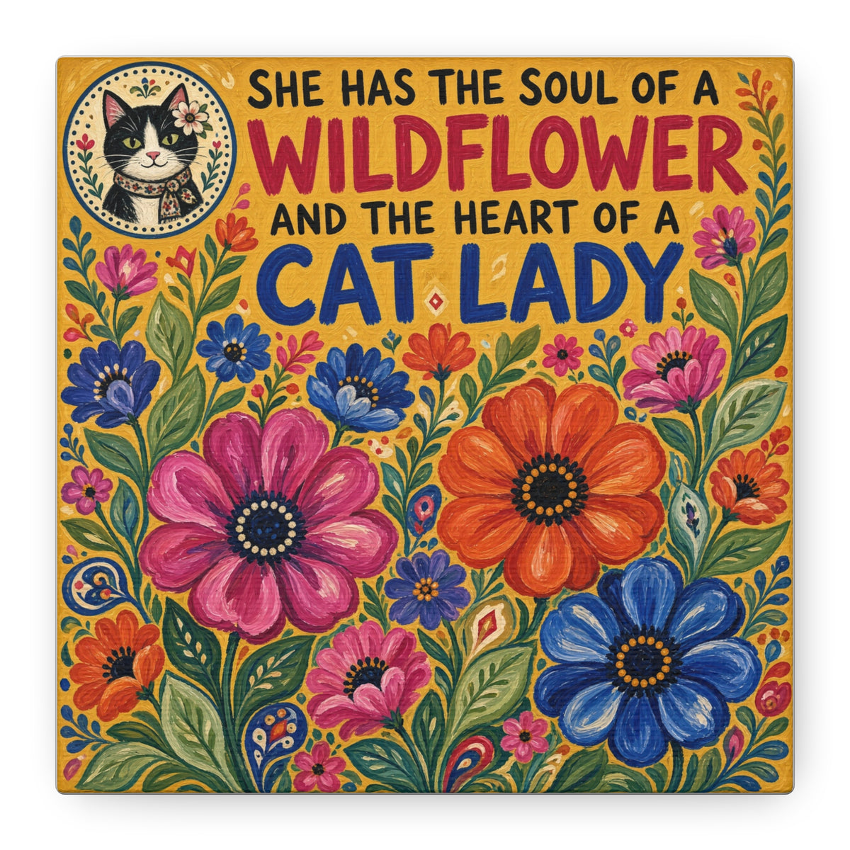 Wildflower Cat Lady Canvas Wall Art – “She Has the Soul of a Wildflower and the Heart of a Cat Lady”