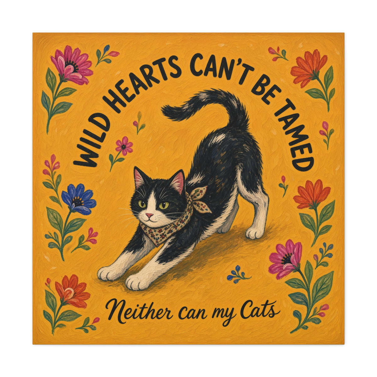 Wild Hearts Can't Be Tamed Cat Canvas Wall Art
