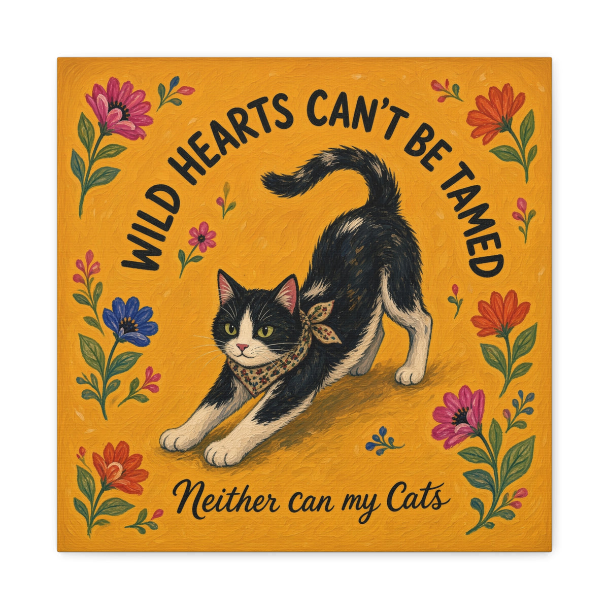 Wild Hearts Can't Be Tamed Cat Canvas Wall Art