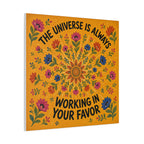 The Universe Is Always Working In Your Favor Canvas Wall Art