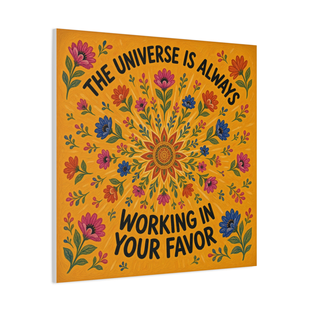 The Universe Is Always Working In Your Favor Canvas Wall Art