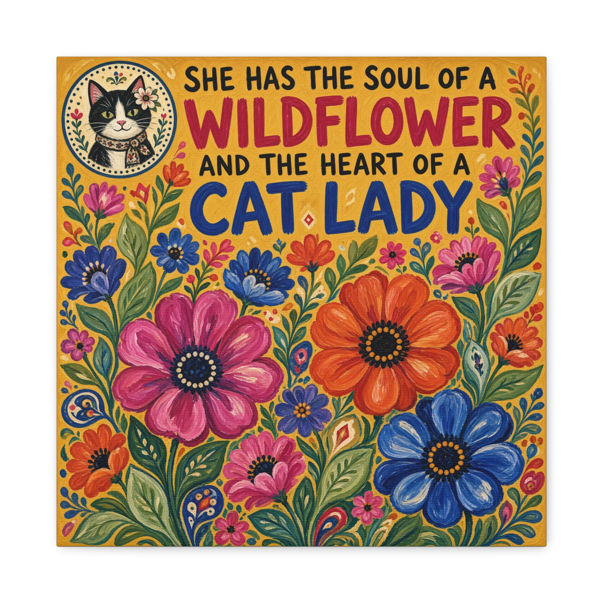 Wildflower Cat Lady Canvas Wall Art – “She Has the Soul of a Wildflower and the Heart of a Cat Lady”