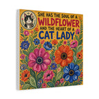 Wildflower Cat Lady Canvas Wall Art – “She Has the Soul of a Wildflower and the Heart of a Cat Lady”